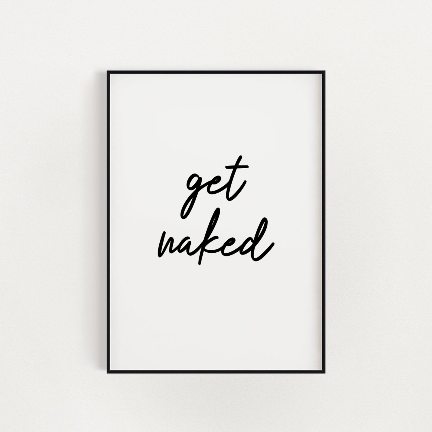 Get Naked A4 Print