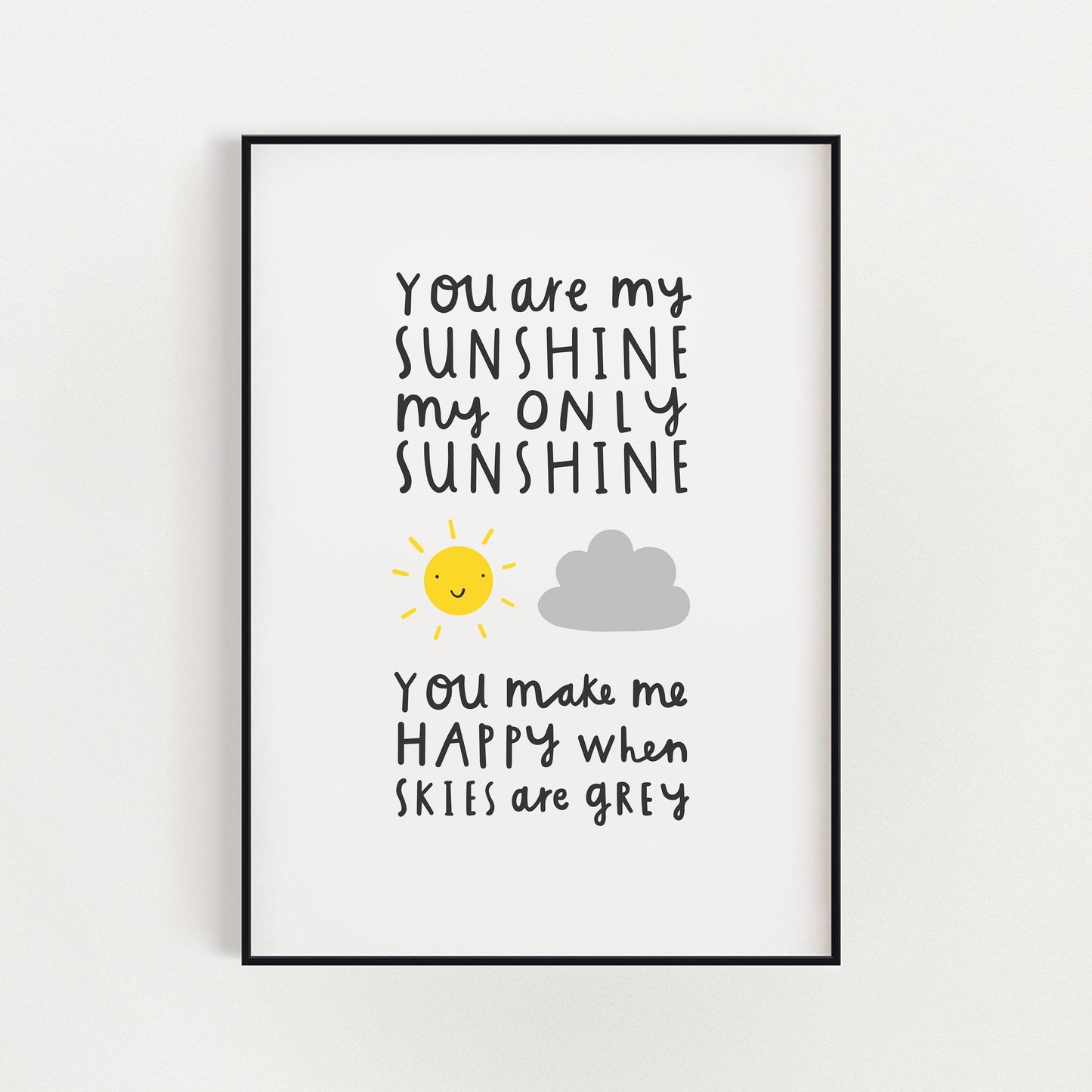 You Are My Sunshine A4 Print
