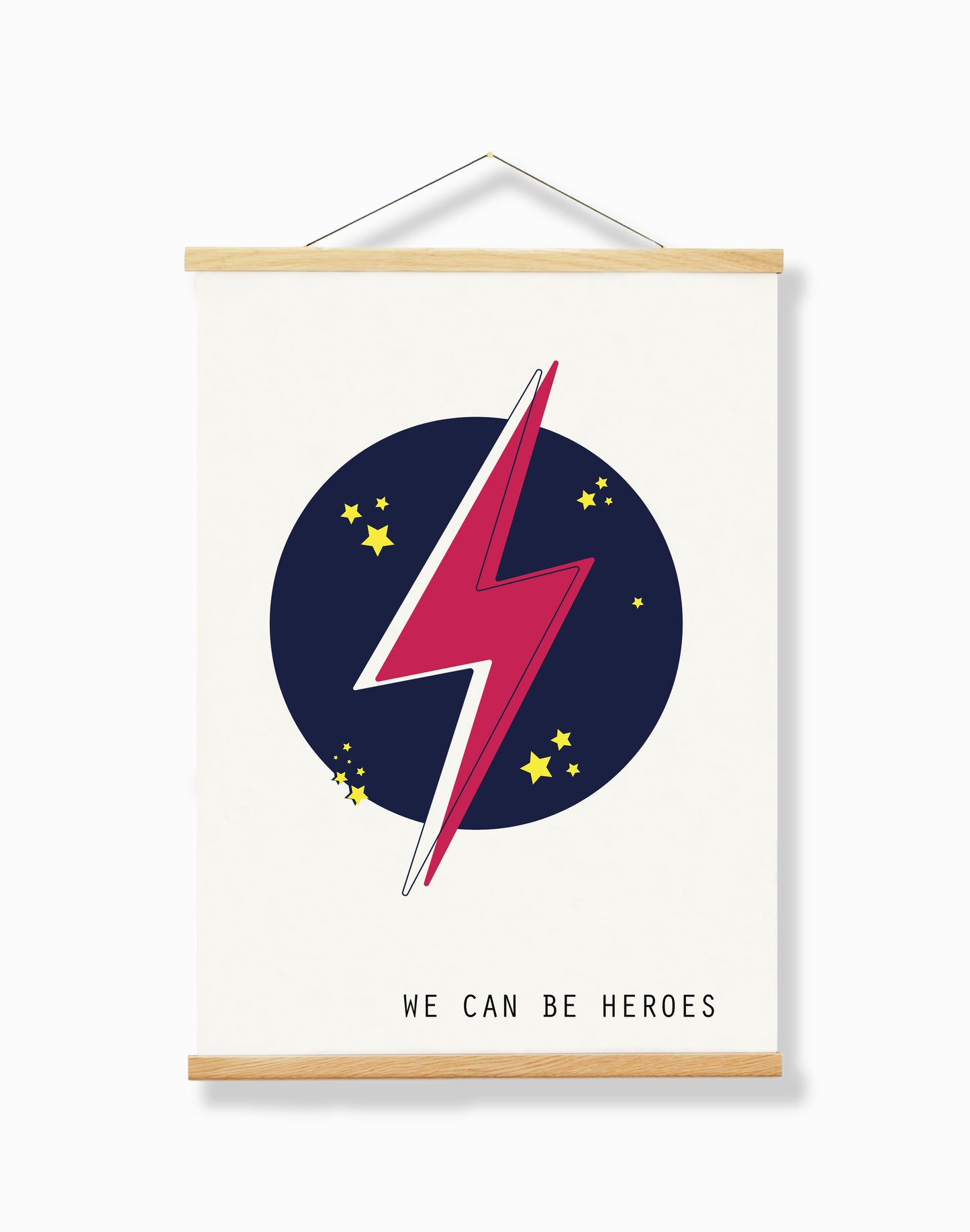 "We Can Be Heroes" - A4 Print