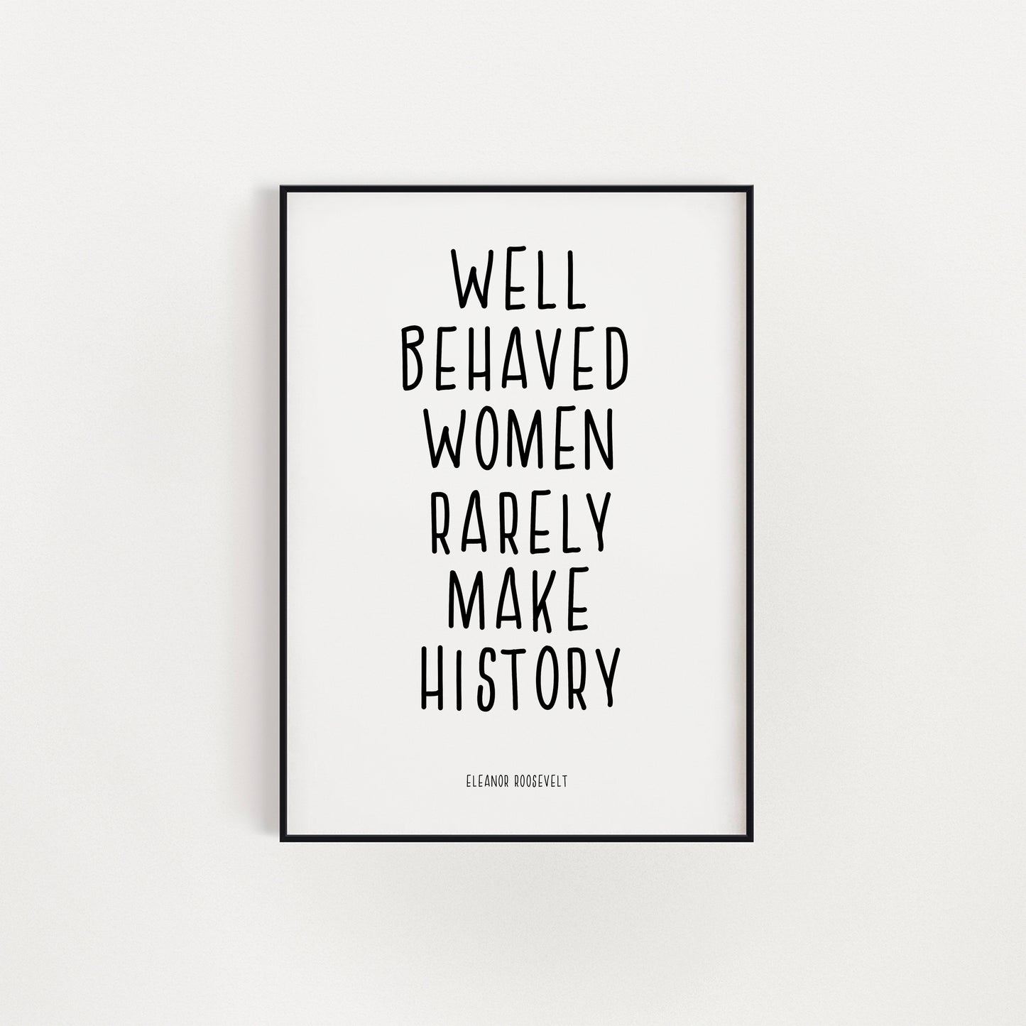 Well Behaved Women A4 Print