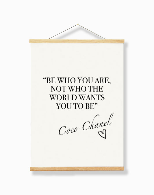 "Be Who You Are" - CoCo Chanel Quote A4 Print