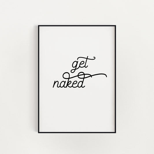 Get Naked A4 Print