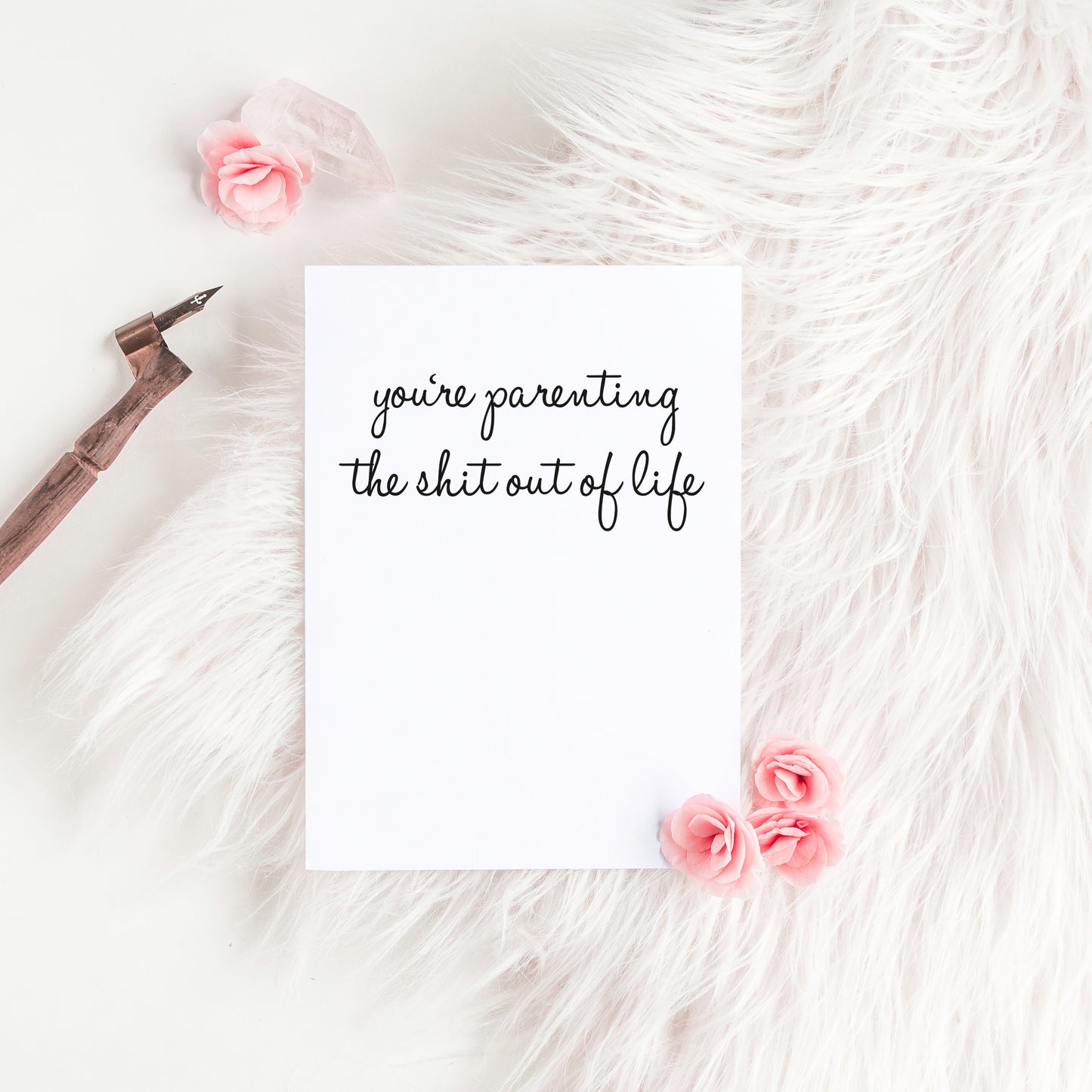 You're Parenting the Shit Out of Life Card