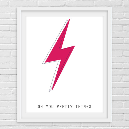 "Oh You Pretty Things" Pink - A4 Print