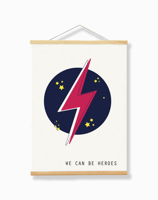 "We Can Be Heroes" - A4 Print